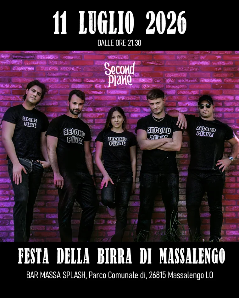 Locandina Second Plane: Festa della birra massalengo, 11 luglio 2026